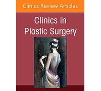 Brow Lift, An Issue of Clinics in Plastic Surgery (Volume 49-3) (The Clinics: Internal Medicine, Volume 49-3)