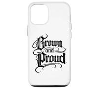 Brown And Proud Latino Mexican Raza Chicano Cholo Oldies Case for iPhone 12/12 Pro