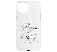 Brown And Proud Latino Mexican Raza Chicano Cholo Oldies Case for iPhone 15 Plus