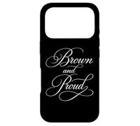 Brown And Proud Latino Mexican Raza Chicano Cholo Oldies Case for iPhone 17 Pro