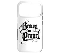 Brown And Proud Latino Mexican Raza Chicano Cholo Oldies Case for iPhone 17 Pro