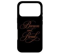 Brown And Proud Latino Mexican Raza Chicano Cholo Oldies Case for iPhone 17 Pro