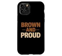 Brown And Proud Mexican Raza Chicano Oldies Latino Pride Mex Case for iPhone 11 Pro