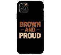 Brown And Proud Mexican Raza Chicano Oldies Latino Pride Mex Case for iPhone 11 Pro Max