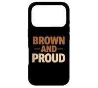 Brown And Proud Mexican Raza Chicano Oldies Latino Pride Mex Case for iPhone 17 Pro