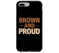 Brown And Proud Mexican Raza Chicano Oldies Latino Pride Mex Case for iPhone 7 Plus/8 Plus
