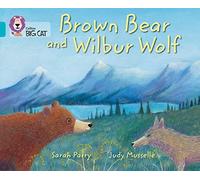 Brown Bear and Wilbur Wolf: Band 07/Turquoise (Collins Big Cat)