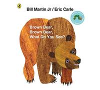 Brown Bear, Brown Bear, What Do You See?