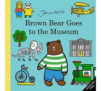 Brown Bear Goes to the Museum