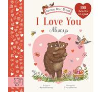 Brown Bear Wood: I Love You Always: 100 Hearts to Spot (Brown Bear Wood)