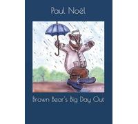 Brown Bear's Big Day Out
