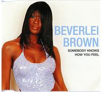 Brown, Beverlei - Somebody Knows How You Feel