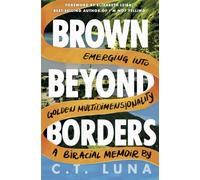 Brown Beyond Borders: Emerging Into Golden Multidimensionality