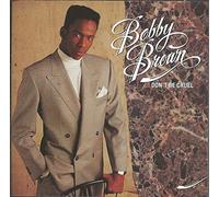Brown, Bobby - Don't Be Cruel
