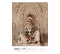 Brown Bohemians: Honoring the Light and Magic of Our Creative Community
