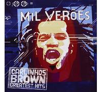 Brown Carlinhos - Mil Veroes