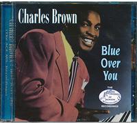 Brown Charles - Blue Over You