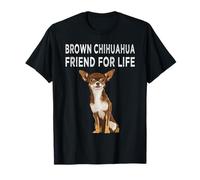 Brown Chihuahua Friend For Life Dog Lover Friendship T-Shirt