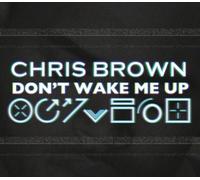 Brown,Chris - Don't Wake Me Up