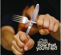 Brown, Chris - Now That You're Fed