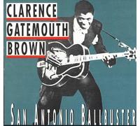 Brown, Clarence Gatemouth - San Antonio Ballbuster