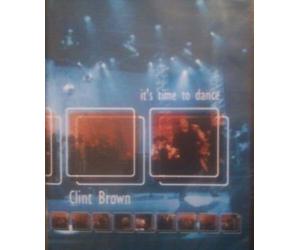 Brown, Clint - It's Time to Dance [DVD] [2001] [Region 1] [US Import] [NTSC]