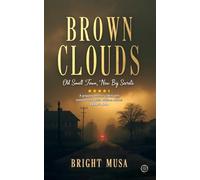 Brown Clouds: Old Small Town, New Big Secrets