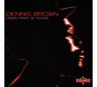Brown Dennis - Crown Prince of Reggae