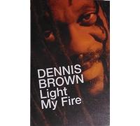 Brown, Dennis - Light My Fire [CASSETTE]