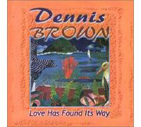 Brown Dennis - Love Has Found