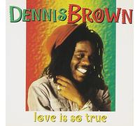 Brown, Dennis - Love Is So True: Reggae Masters Series