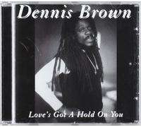 Brown, Dennis - Love's Got a Hold on You