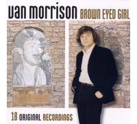 Brown Eyed Girl: 18 Original Recordings