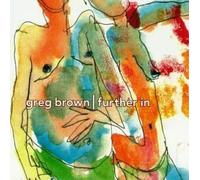 Brown,Greg - Further in