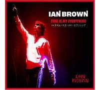 Brown, Ian - Time Is My Everything [CD 2]