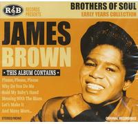 Brown, James - Brothers Of Soul - Early Years Collection