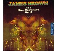 Brown, James - It's A Man's Man's Man's World