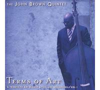 Brown, John Quintet - Terms of Art-a Tribute to Art