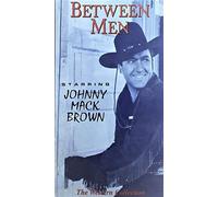Brown, Johnny Mack - Between Men [VHS]
