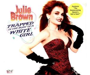 Brown, Julie - Trapped in Body of a White Girl
