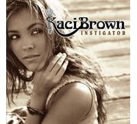 Brown, Kaci - Instigator