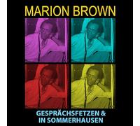 Brown, Marion - Gesprächsfetzen & in Sommerhausen