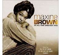 Brown, Maxine - 25 All Time Greatest Hits