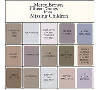 Brown, Mercy - Fifteen Songs from Missing Children
