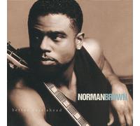 Norman Brown - Better Days Ahead