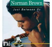 Brown, Norman - Just Between Us [CASSETTE]