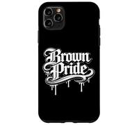 Brown Pride Mexican Raza Chicano Oldies Latino Hispanic Love Case for iPhone 11 Pro Max