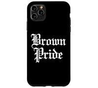 Brown Pride Mexican Raza Chicano Oldies Latino Hispanic Love Case for iPhone 11 Pro Max