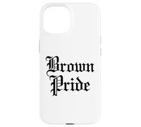 Brown Pride Mexican Raza Chicano Oldies Latino Hispanic Love Case for iPhone 15