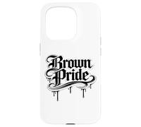 Brown Pride Mexican Raza Chicano Oldies Latino Hispanic Love Case for iPhone 15 Pro